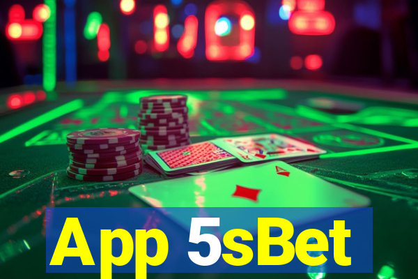 App 5sBet